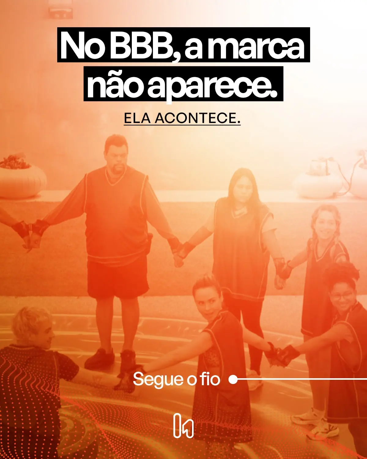 Ativações no BBB: Como Transformar a Experiência de Marca em Resultados Reais