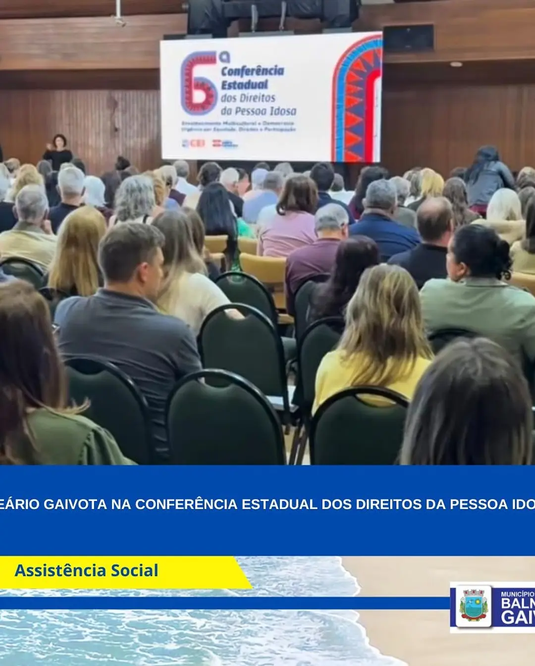 Balneário Gaivota Fortalece Políticas para a Pessoa Idosa em Conferência Estadual
