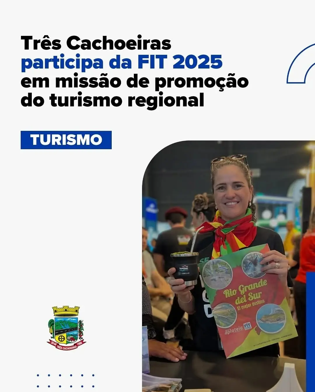 Três Cachoeiras Promove Turismo Regional na FIT 2025 em Buenos Aires