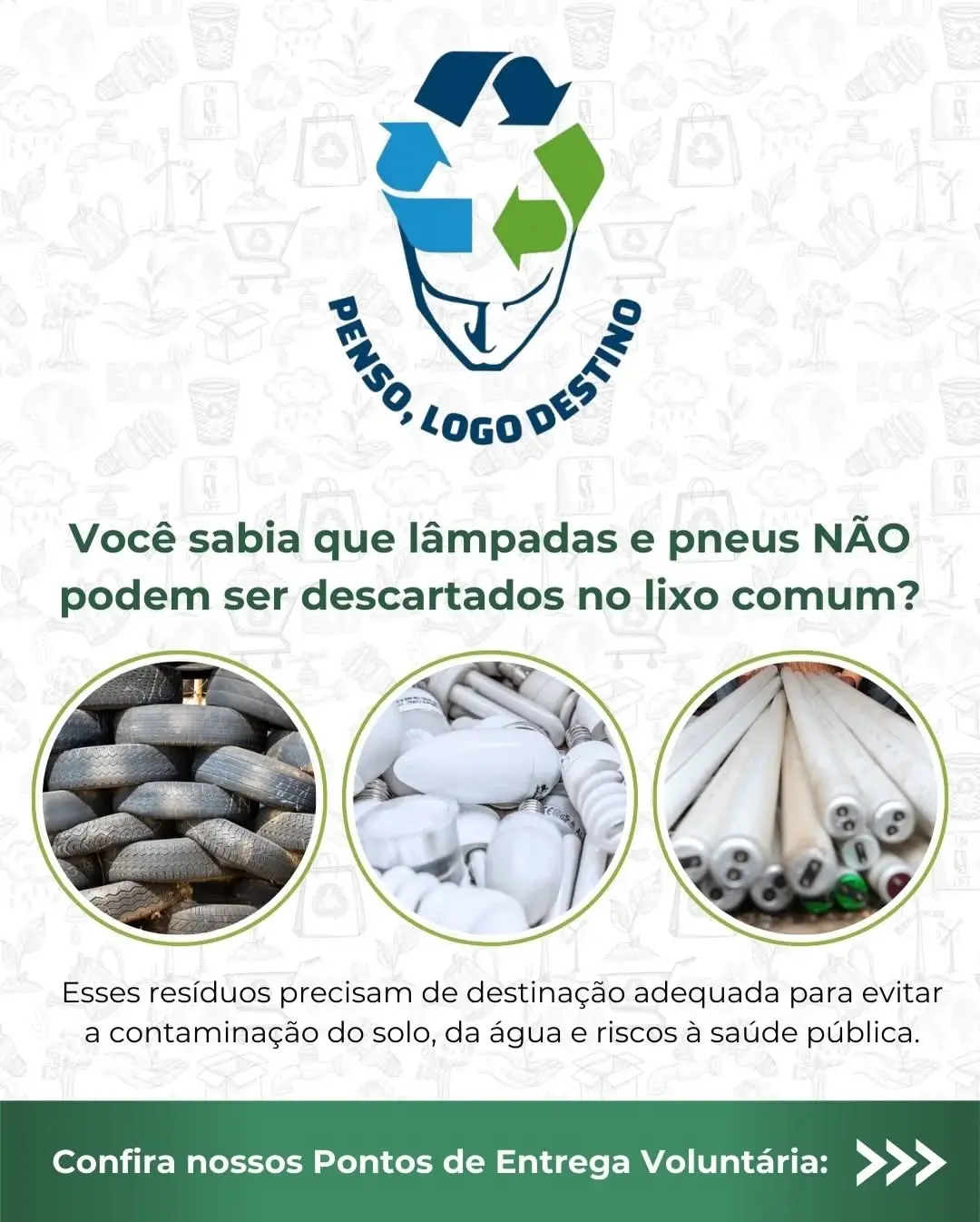 Ermo Sustentável: Pontos de Entrega Voluntária facilitam descarte de lâmpadas e pneus