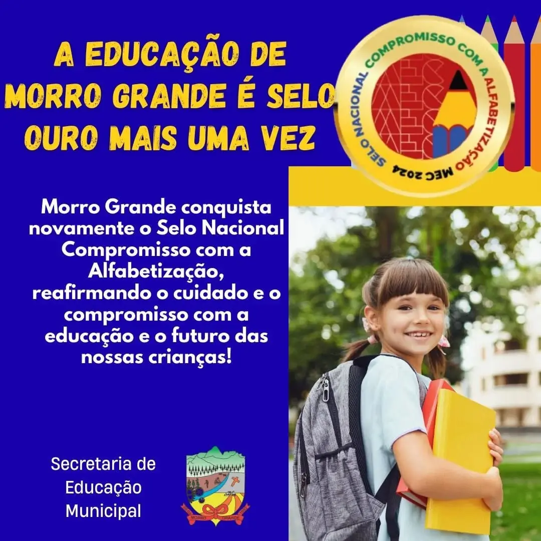 Morro Grande Conquista Selo Ouro em Alfabetização: Reconhecimento Nacional
