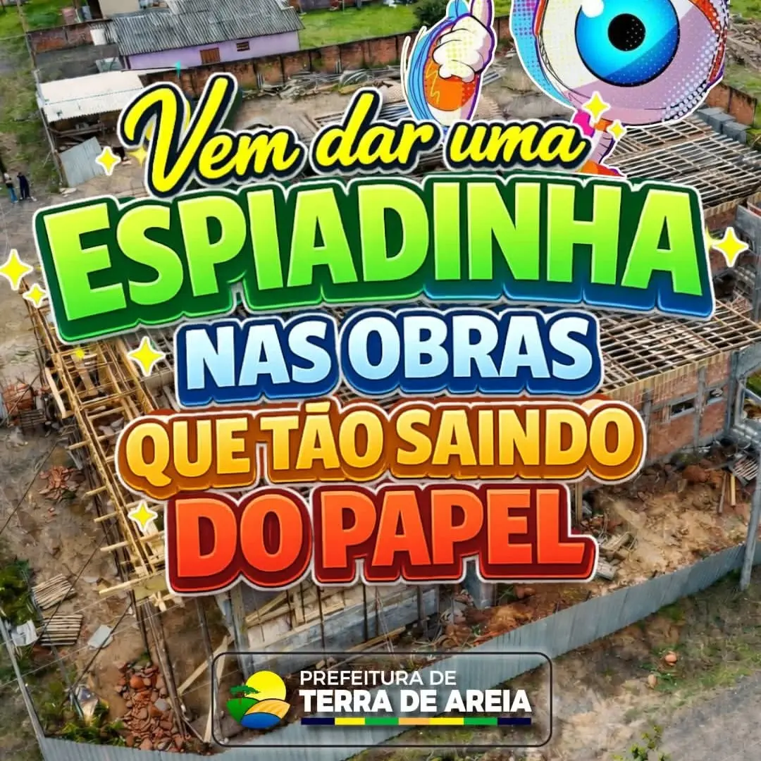 Terra de Areia Avança com Investimentos em Saúde, Educação e Infraestrutura