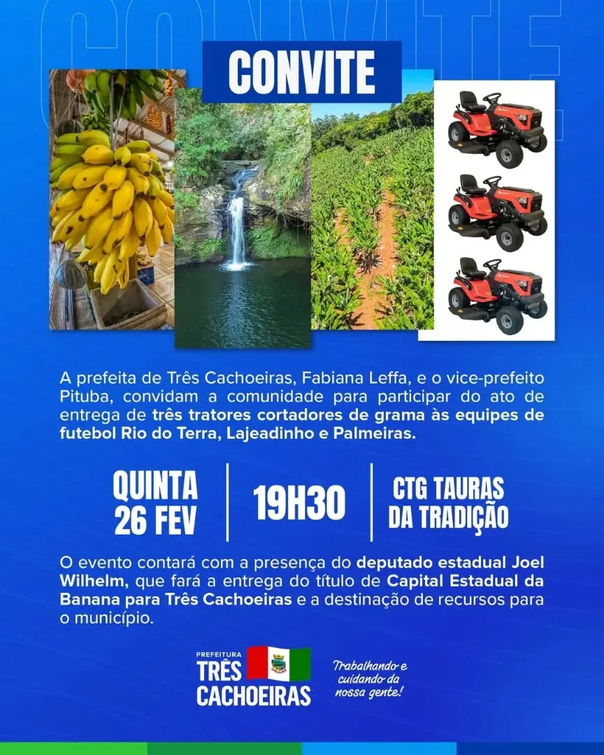 Três Cachoeiras Recebe Título de Capital Estadual da Banana e Novos Tratores Cortadores de Grama