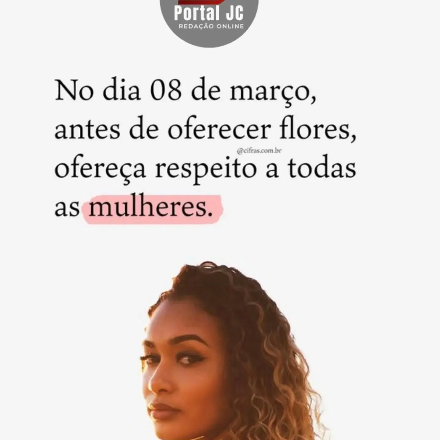 Parabéns a Todas as Mulheres: Uma Homenagem do Portal JC no Dia Internacional da Mulher em 2026
