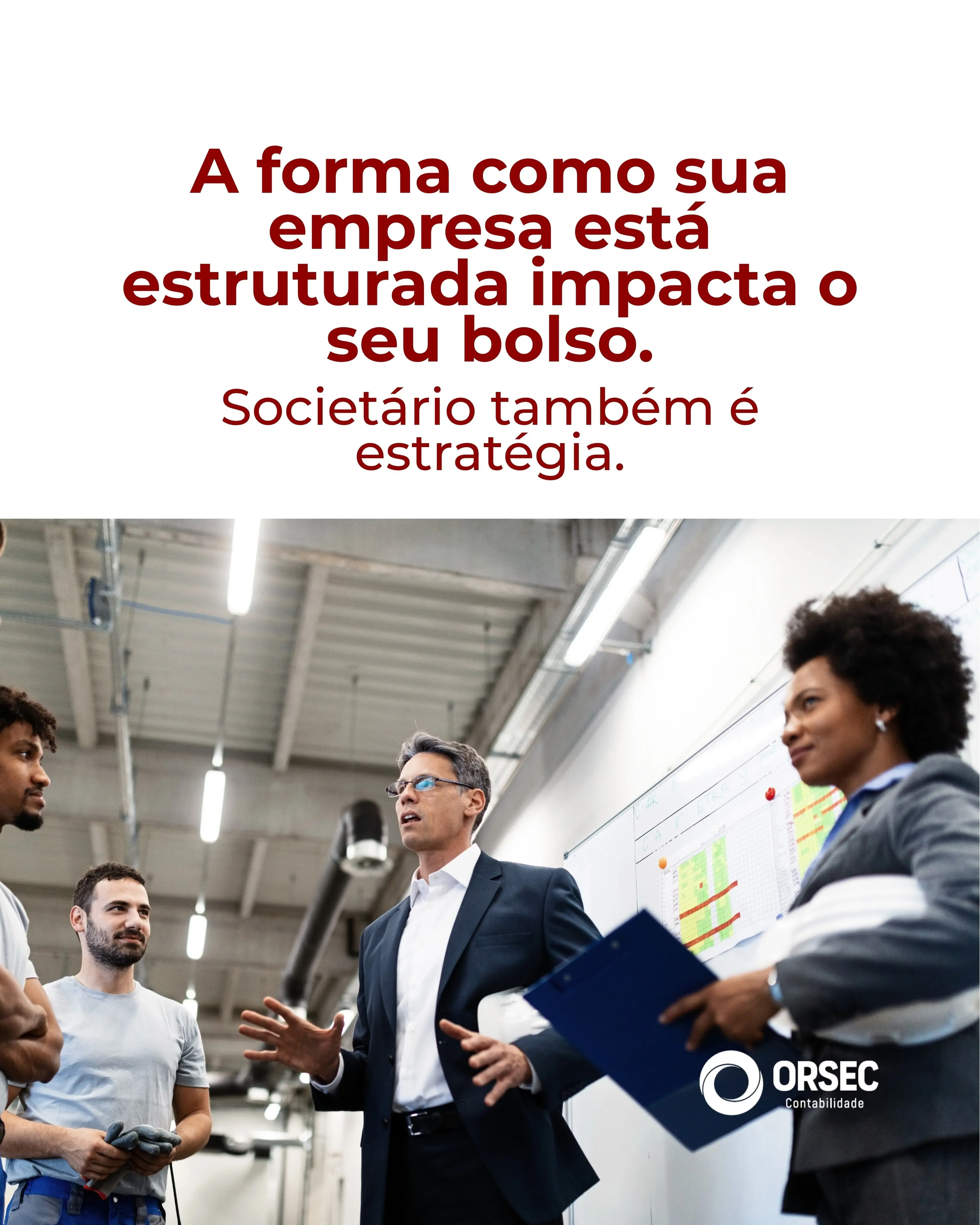 A Estrutura Societária da Sua Empresa: Impacto Crucial nos Impostos, Riscos e Resultados