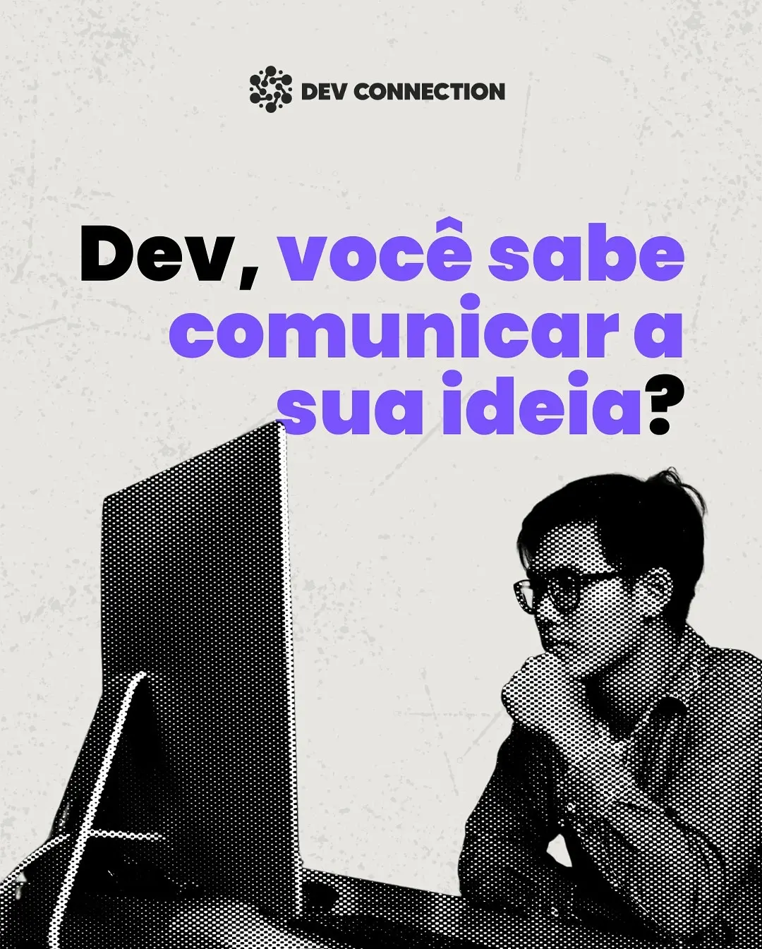 Soft Skills para Desenvolvedores: Impulsione sua Carreira com a Dev Connection