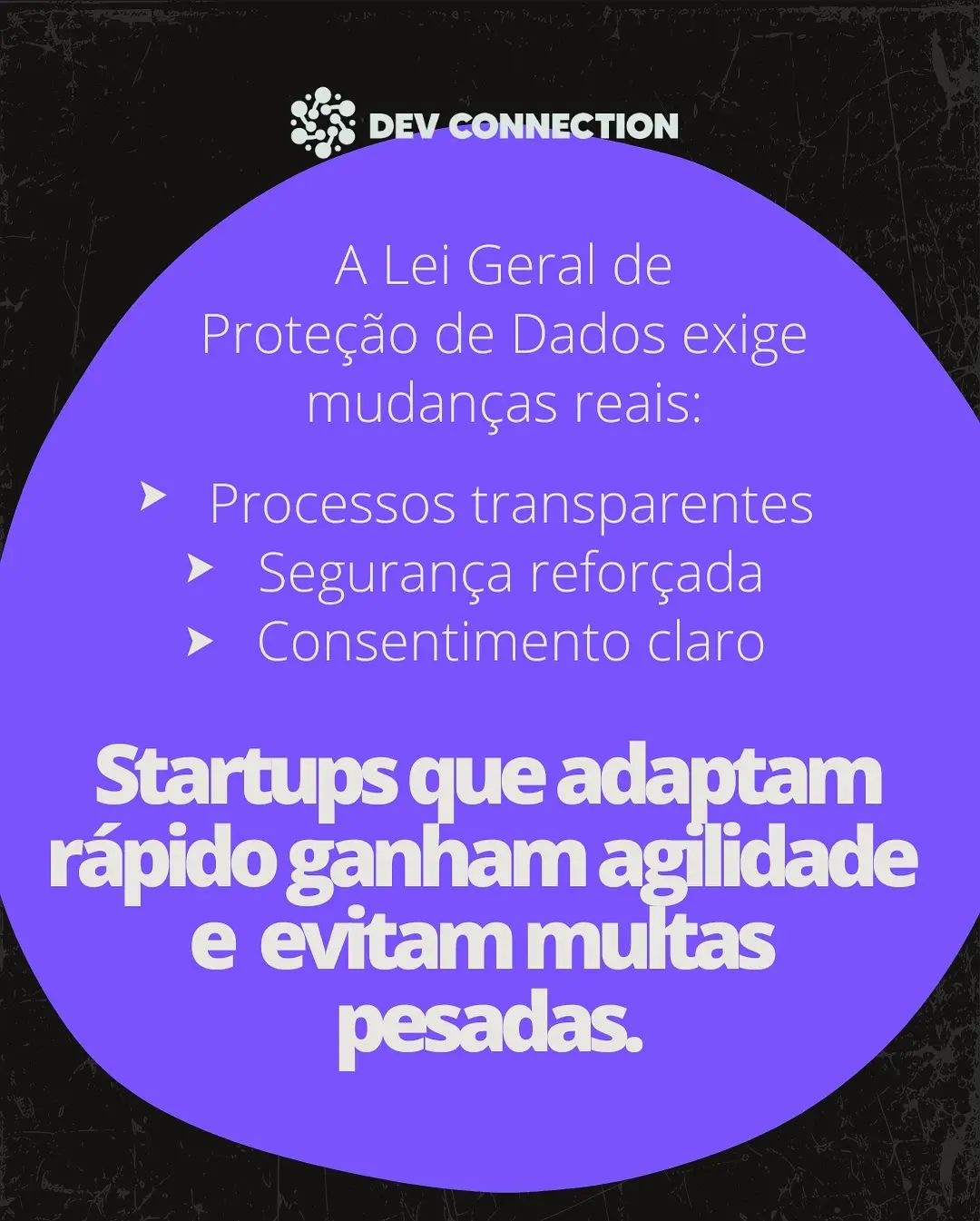 LGPD para Startups: Transforme Desafio em Vantagem Competitiva com a Dev Connection - Image