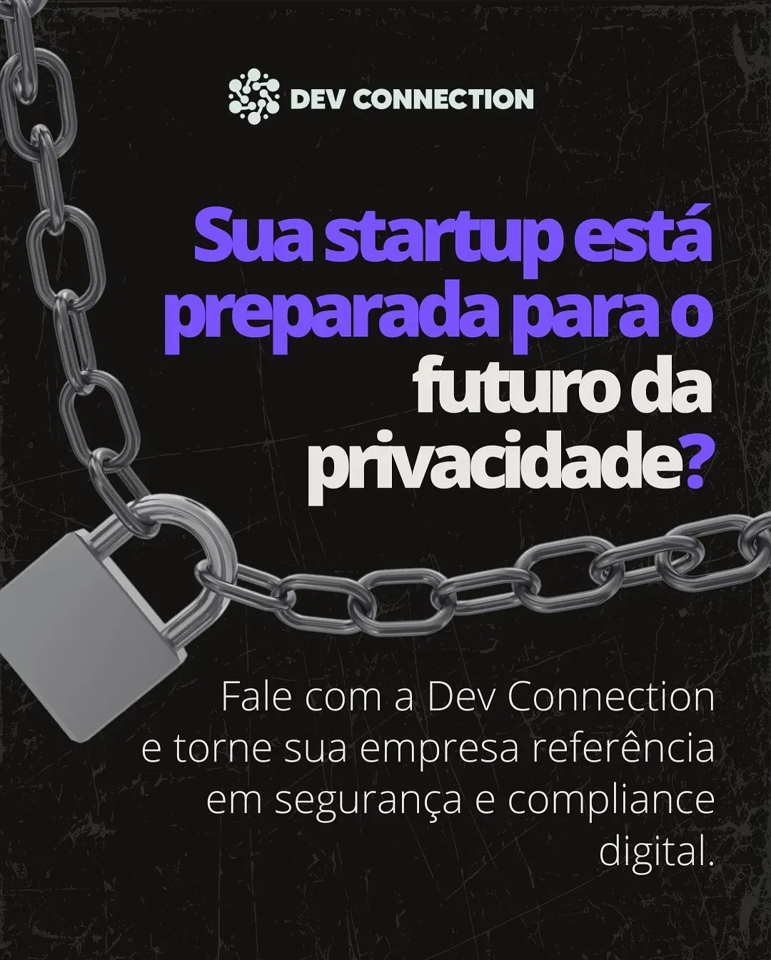 LGPD para Startups: Transforme Desafio em Vantagem Competitiva com a Dev Connection - Image