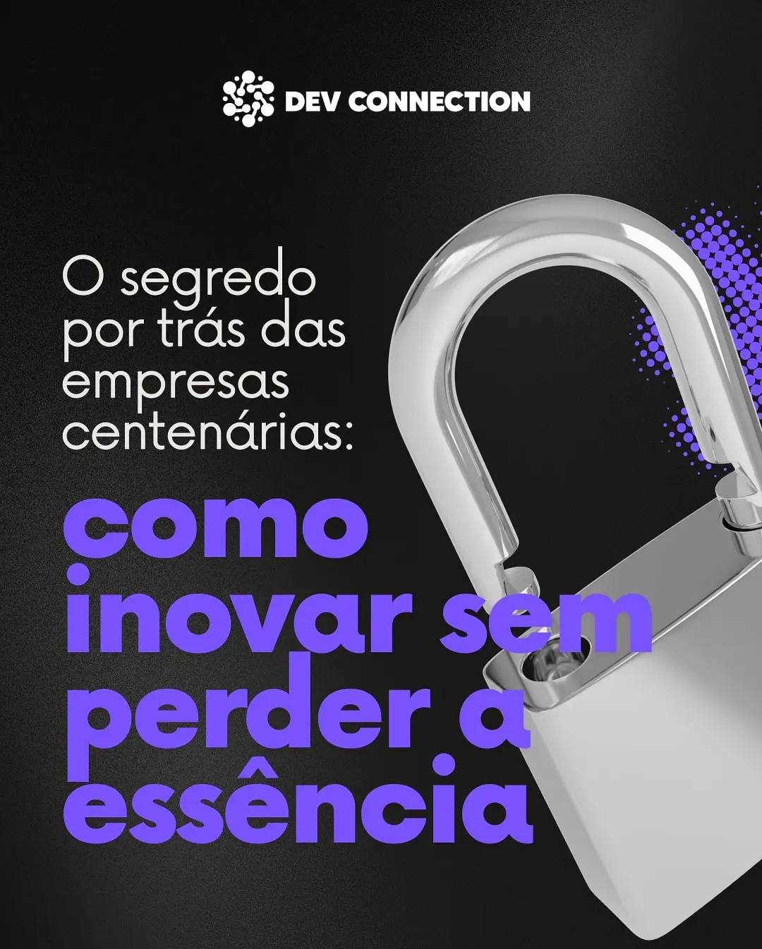 Inovação com Propósito: O Segredo das Empresas Centenárias como LEGO, IBM e Natura