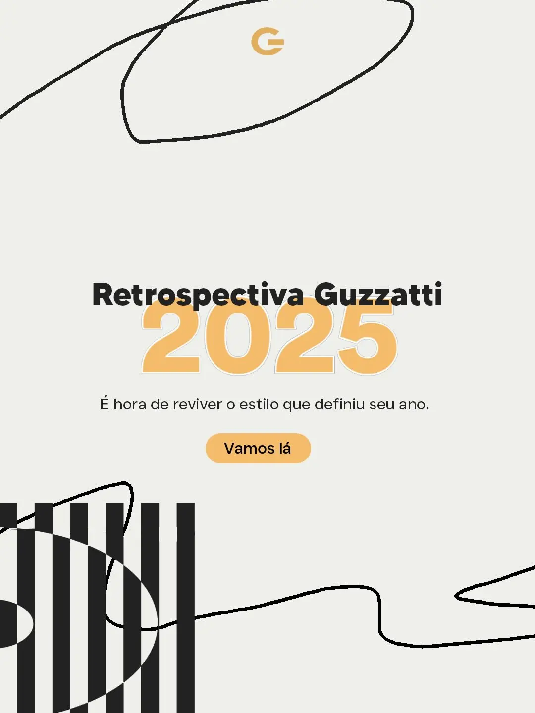 Retrospectiva Guzzatti 2025: Celebre os Momentos Marcantes do Seu Estilo