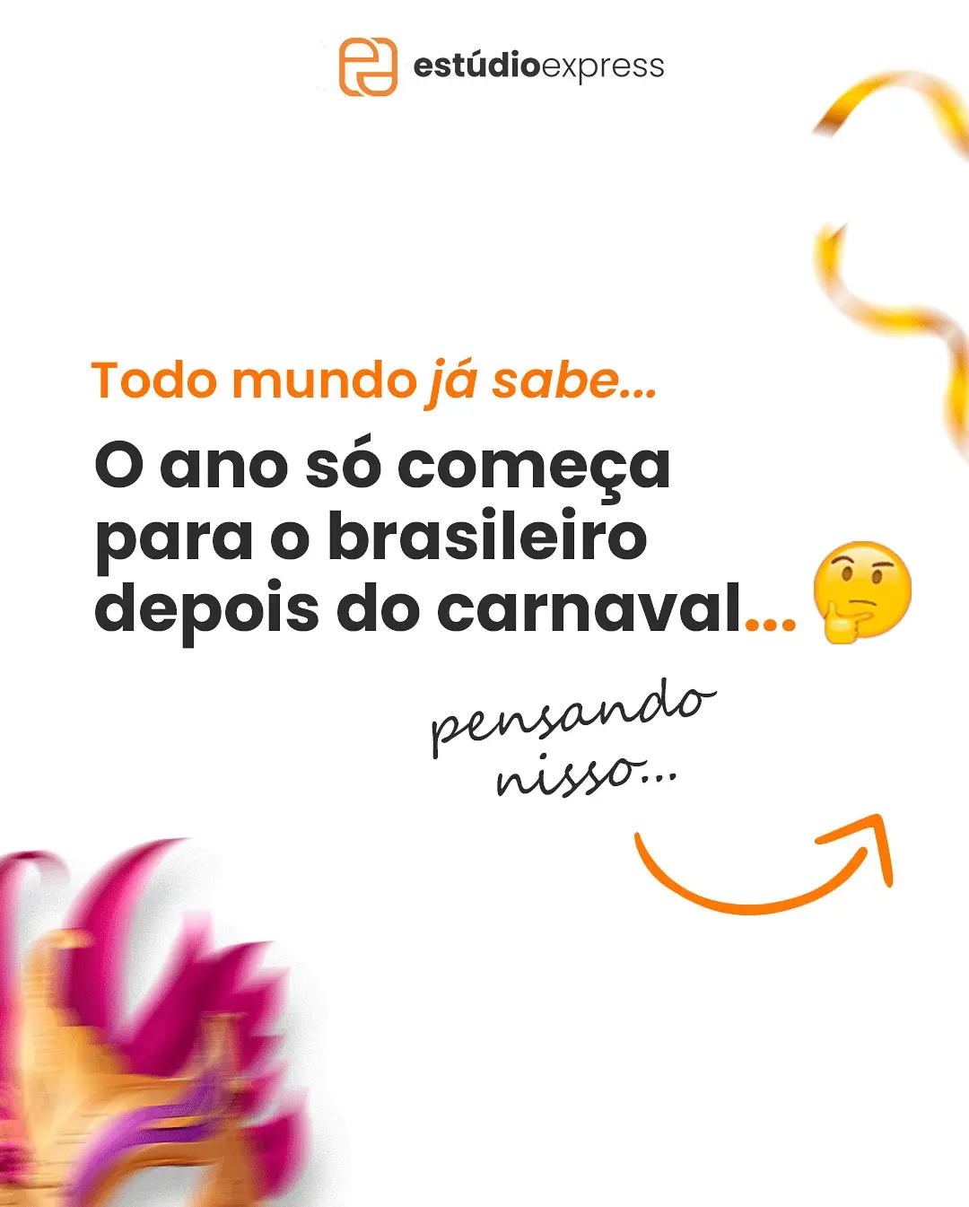 Carnaval Corporativo: Leve a Folia para o Seu Evento com a Estúdio Express!