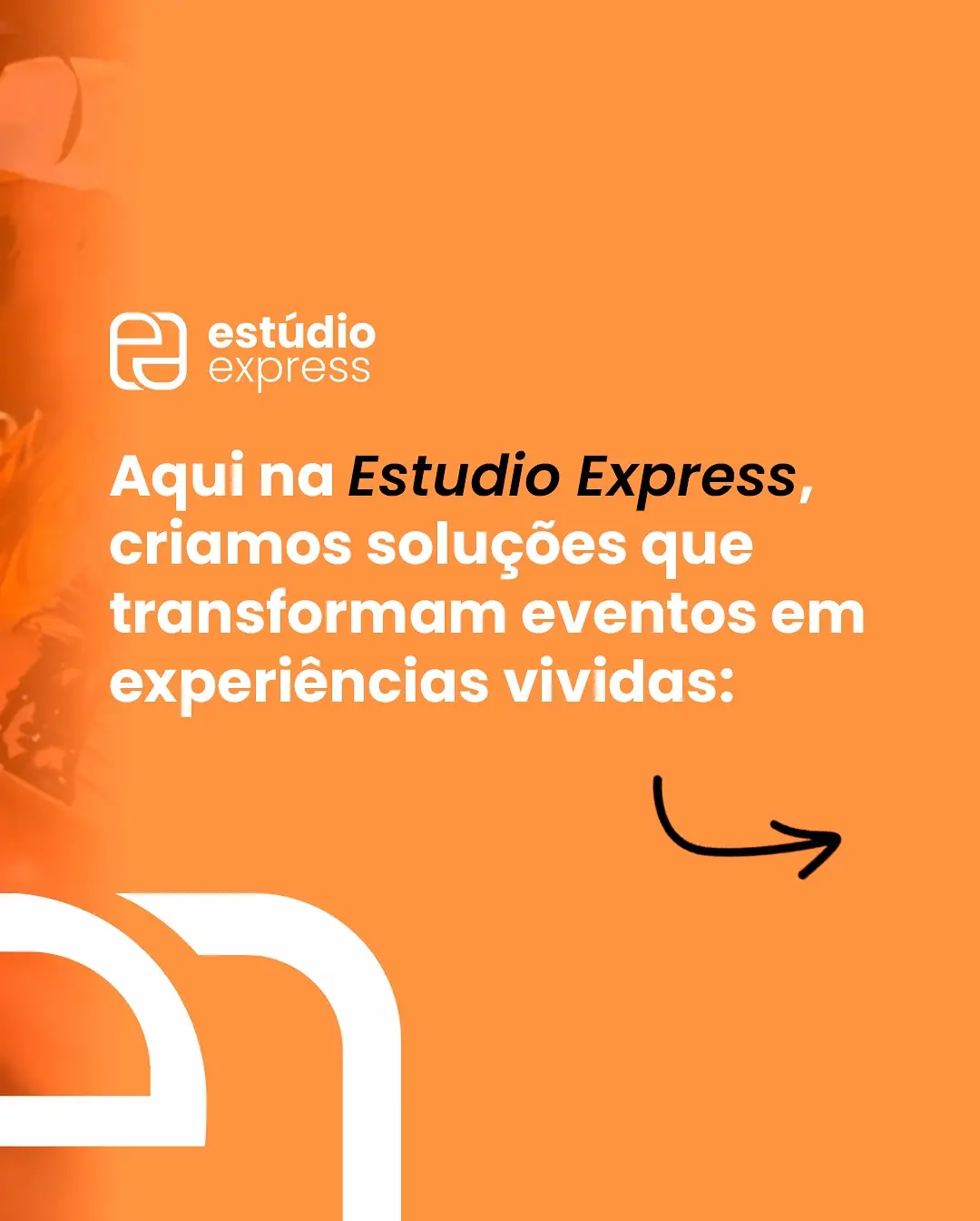 Experiências Memoráveis em Eventos Corporativos: O Segredo da Estúdio Express