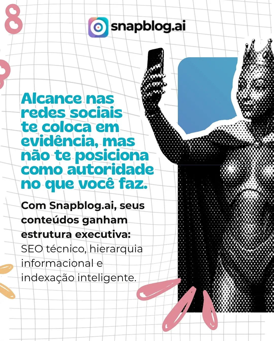 Transforme Sua Presença Digital: De Influenciador a Autoridade com Snapblog.ai