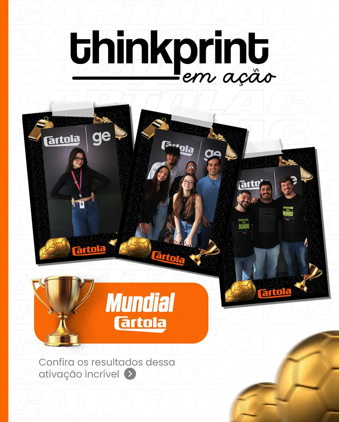 ThinkPrintBrasil Marca Golaço no Lançamento da Temporada do Cartola FC!